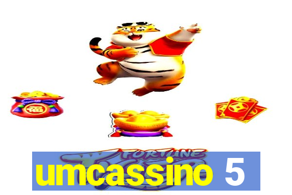 umcassino 5